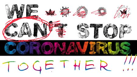 Words of coronavirus covid-19 theme. Motivation slogan - We can stop coronavirus together. Letters with grunge effect, vector EPS10のイラスト素材