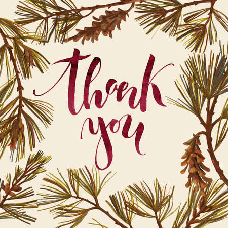 Botanic card design with pine branches and pine cones. Floral frame drawn by color pencils. A text Thank you. Modern brush calligraphy. For postcard, wedding decor, romantic events, greeting cards.の写真素材