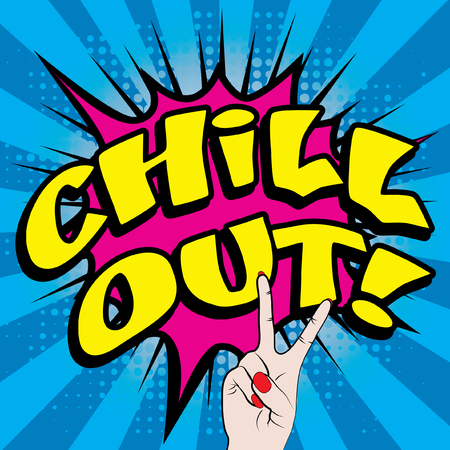 Pop Art "Chill Out!"のイラスト素材