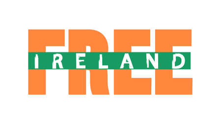Political poster with the slogan Free Ireland in the colors of the flagのイラスト素材