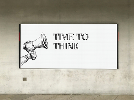 MEGAPHONE ANNOUNCEMENT TIME TO THINK ON BILLBOARDの写真素材