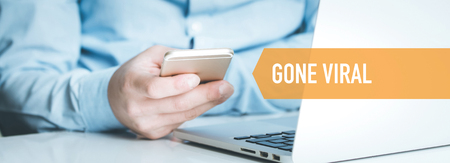 TECHNOLOGY CONCEPT: GONE VIRAL