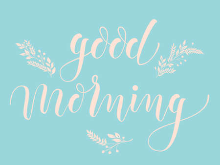 Hand drawn lettering Good Morning. Elegant modern handwritten calligraphy with floral elements. Vector Ink illustration. Typography poster on light background. For cards, invitations, prints etc.のイラスト素材