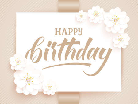 Elegant vector Happy Birthday card. Vector invitation card with background and frame with flower elements and beautiful typography. Sunny spring backdrop. Artistic lettering.のイラスト素材