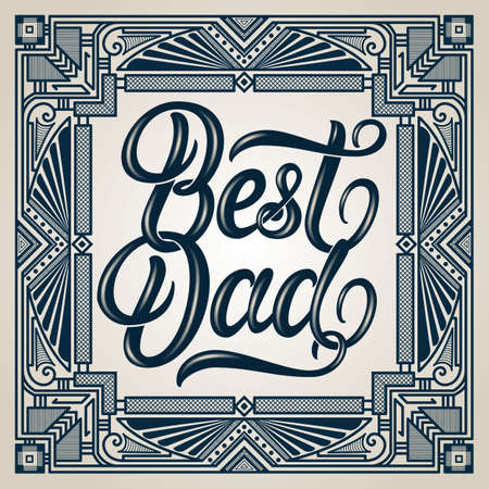 Best Dad elegant modern handwritten calligraphy with geometric frame. Happy Fathers Day vector Ink illustration. Typography poster on light background. For cards, invitations, prints etcのイラスト素材