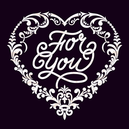 Hand drawn lettering For you inside heart with floral ornaments. Happy Valentine day template. For cards, invitations, prints etcのイラスト素材