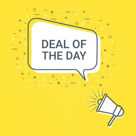 Megaphone With Deal Of The Day Speech Bubble. Loudspeaker. Illustrations For Promotion Marketing For Prints And Posters, Menu Design, Shop Cards, Cafe, Restaurant Badges, Tags, Packaging etc. eps 10のイラスト素材