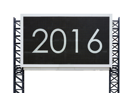 Happy new year 2016 on large sign board isoalted on white background