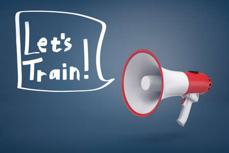 3d rendering of a white and red megaphone near a speech bubble with words Lets train inside of it.の写真素材