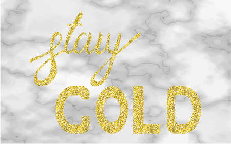 Stay gold moder brush text gold on trend marble
