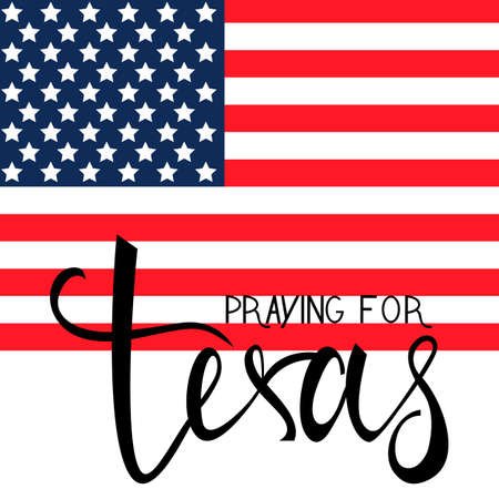 praying for Texas text on American flag. praying for America