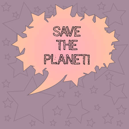 Handwriting text writing Save The Planet. Concept meaning Take care of the environment do ecological actions Blank Oval Color Speech Bubble with Stars as Outline photo Text Spaceの写真素材