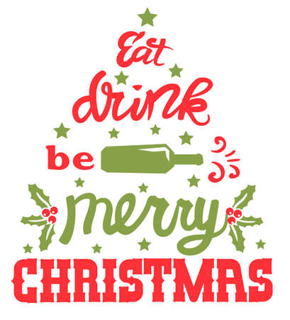 Merry Christmas text Santa drunk. Eat, drink be Merry Christmas vector black graphic comic illustration of Santa hat and text isolated on white.のイラスト素材