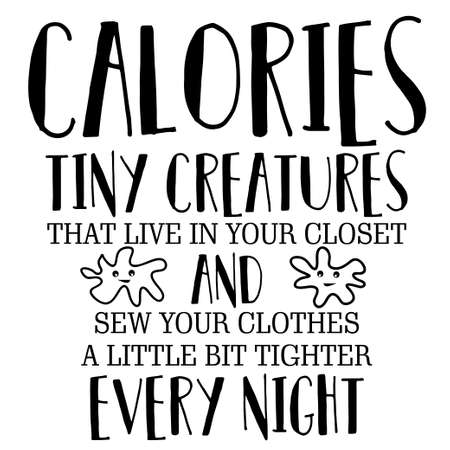 Calories Tiny Creatures Funny Phraseのイラスト素材