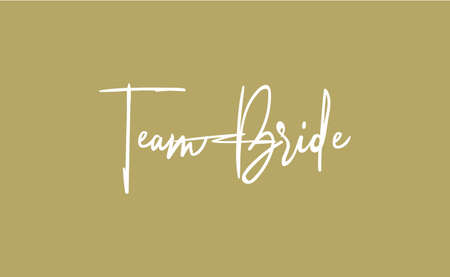 Team bride calligraphy text. Hand drawn lettering element for prints, cards, posters, products packaging, branding.のイラスト素材