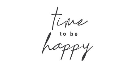 Time to be Happy. Motivational quote for decorative poster. Inspiring phrase lettering design. Positive message.のイラスト素材