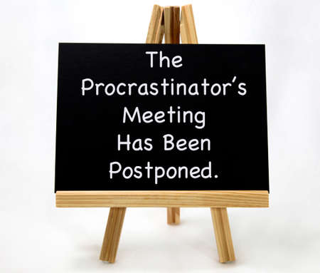 The Procrastinator's Meeting Has Been Postponed. Fun. Humor. Irony.の写真素材