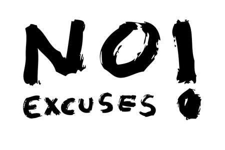 Vector Hand Draw Sketch, No Excuse, Isolated on White&#xA;のイラスト素材