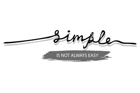 Lettering, Simple is not Always Easy, Isolated on Whiteのイラスト素材