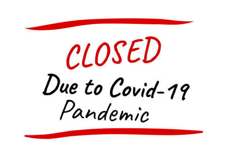 Vector Text Information Closed, due to covid-19 Pandemic
