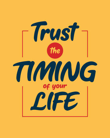 Trust the timing of your life. Typography quotes. Bible verse. 
Motivational words. Christian poster in yellow background.のイラスト素材