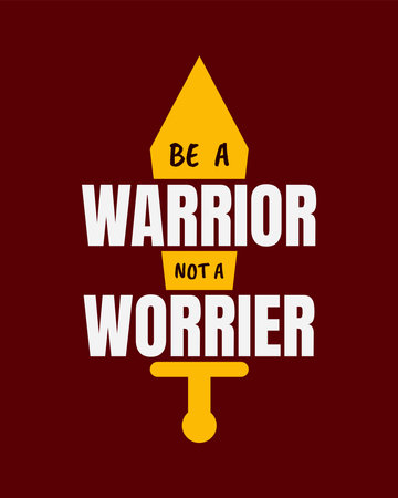 Be a warrior not a worrier. Typography quotes. Bible verse. 
Motivational words. Christian poster.のイラスト素材