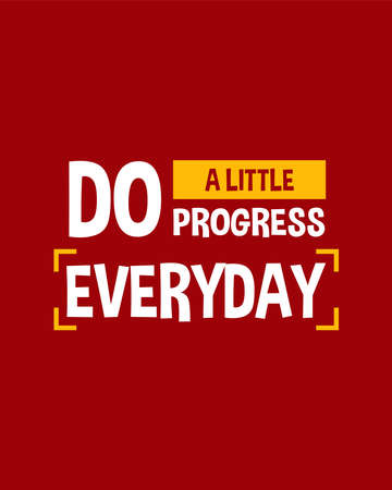 A colorful typography quotes. Do a little progress everyday. Vector inspirational design. Motivational good quotes in red background.のイラスト素材