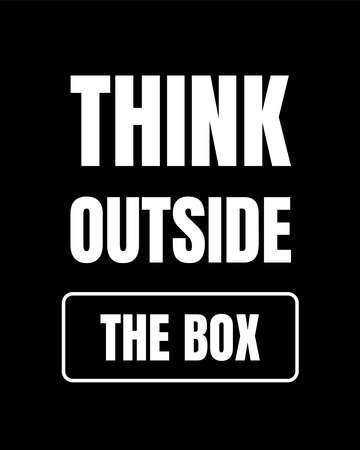 A simple quote design " Think outside the box " in black background. Typography motivational words.のイラスト素材