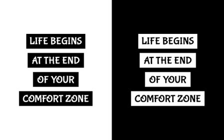 Life begins at the end of your comfort zone. Motivational quote. Typography poster
