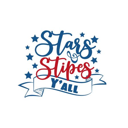 Stars and Stripes Y'all - Happy Independence Day July 4 lettering design illustration. Good for advertising, poster, announcement, invitation, party, T shirt print, poster, banner.のイラスト素材