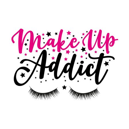 Make up addict- text, with lash and stars. Good for decor, and t-shirt print, flyer, poster design, mug.のイラスト素材
