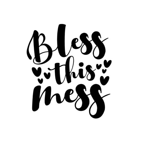 Bless this mess calligraphy with hearts.のイラスト素材