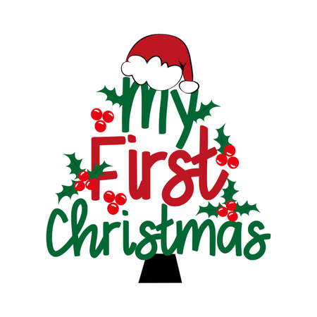 My First Christmas - with Santa's hat and Mistletoe. Good for T shirt, textile print, invitation card, poster, and gift design.のイラスト素材