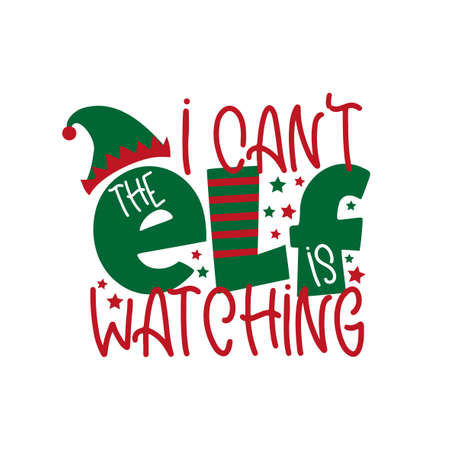 I can't the ELF is watching- funny Christmas design, with elf hat. Good for baby and child clothes, poster, banner, mug, and gift decortaion.のイラスト素材