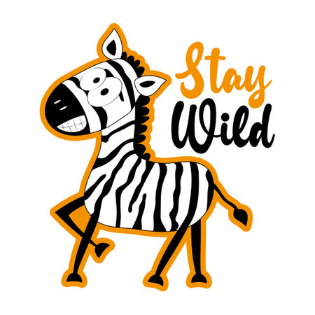 Stay Wild - a motivational slogan with a cute smiley zebra. Good for T shirt print, poster, card, label, mug and gift design.のイラスト素材
