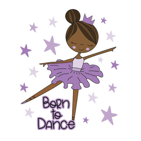 Born to dance - cute hand drawn ballerina isolated on withe background. good for T shirt print, poster, card, label, mug and other gifts desing.のイラスト素材
