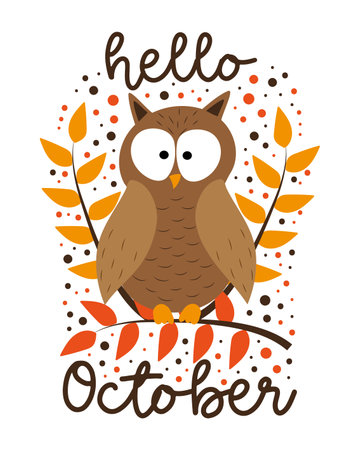 Hello October - autumnal greeting with owl on branch. Good for greeting card, poster, banner, home decor, label, mug and gift design.のイラスト素材