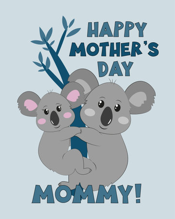 Happy Mother's Day Mommy - cute greeting card with kolala mother and son. Isolated on blue background. Good for T shirt print, poster, card, label, and other gift design.のイラスト素材