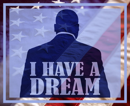 I HAVE A DREAM. Martin Luther King day celebration. Text on USA flag background. US holiday, Happy MLK day conceptの写真素材