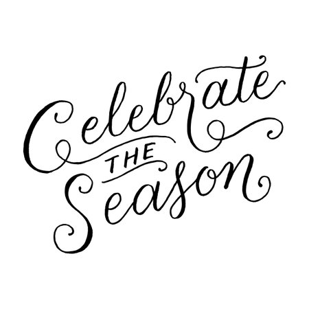 Celebrate the Season - Hand-lettered holiday message isolated on a white illustration.のイラスト素材