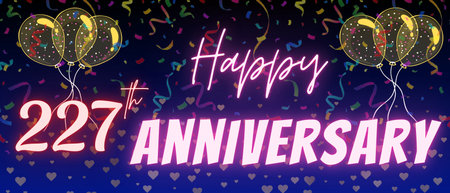 227th anniversary neon calligraphy text and number. Confetti and balloon isolated on elegant blue gradient background, sparkle, design for greeting card, print. Two hundred twenty seven anniversaryの写真素材