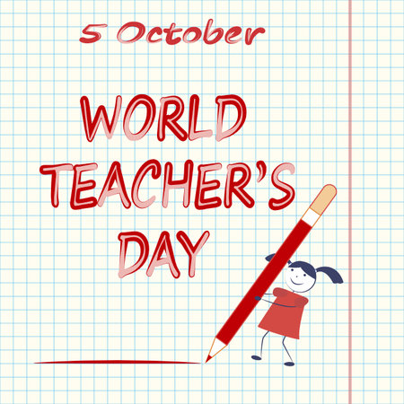 World Teachers' Day. A cartoon girl writes a big pencil the letter against the background of a tetrad sheet in a blue cage.のイラスト素材
