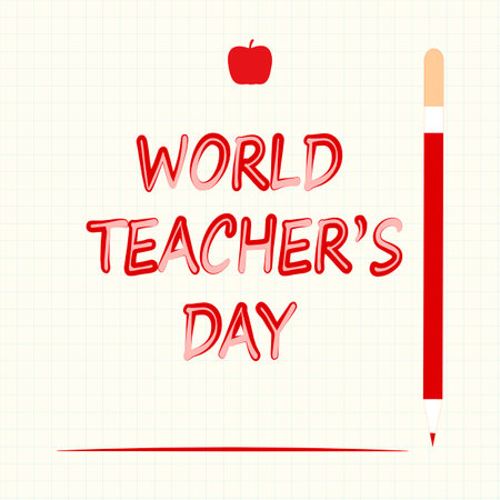 World Teachers' Day. Red apple, pencil and inscription World Teacher's Day.のイラスト素材
