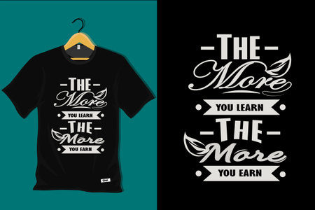 The More You Learn the More You Earn T Shirt Designのイラスト素材