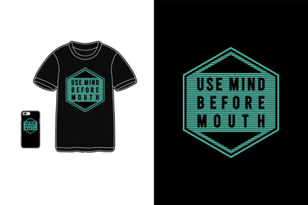 Use mind before mouth,t-shirt merchandise mockup typographyのイラスト素材