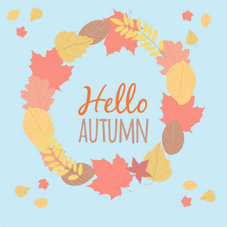 Autumn round frame. The wreath in a decorative style with the words "Hello Autumn". The falling autumn leaves. Vectorのイラスト素材