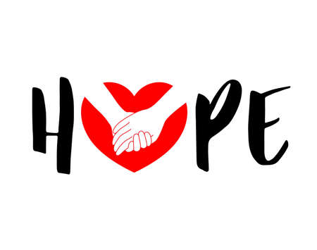 Hope lettering design with holding hands in red heart, for poster, banner and t-shirt. Vector Illustration isolated on white background.のイラスト素材