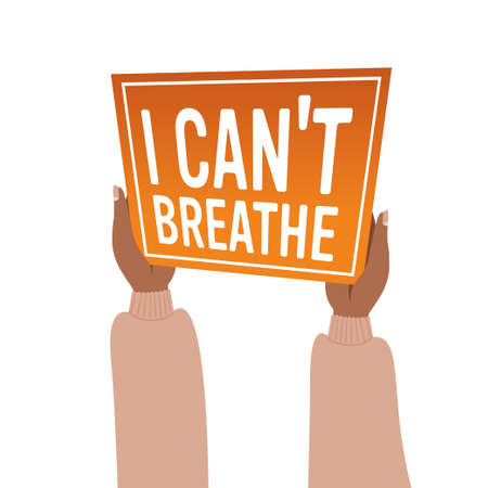 hands holding i cant breathe banner black lives matter campaign against racial discriminationのイラスト素材