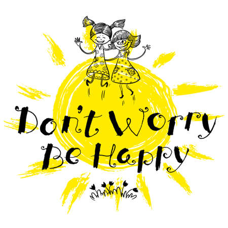 Don't worry be happy hand drawn lettering motivation quote with flowers and grass, doodle smiling two  girl sunny grange  backdrop. Design element for t-shirt, backgrounds and greeting cardsのイラスト素材
