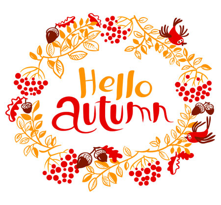Hello autumn hand drawing lettering composition. Fall season wreath doode vector design with birds, acorns, colorful leaves, umbrella, rowan branches. Element for cards, posters and seasonal backgroundsのイラスト素材